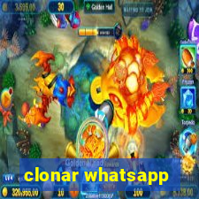 clonar whatsapp